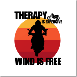 Therapy is expensive wind is free Posters and Art